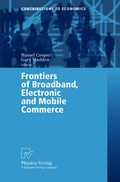 Cover: Frontiers of Broadband, Electronic and Mobile Commerce - Physica