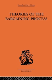 Enlarge image Cover: Theories of the Bargaining Process - Routledge