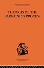 Cover: Theories of the Bargaining Process - Routledge
