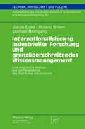 Cover: Internationalisierung industrieller Forschung und grenz&uuml;berschreitendes Wissensmanagement - Physica