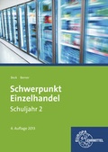 Cover: Schwerpunkt Einzelhandel Schuljahr 2 - Lernfelder 6, 7, 12, 13, 16 - Europa-Lehrmittel