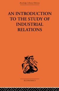 Bild vergrößern Bild: An Introduction to the Study of Industrial Relations - Routledge