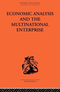 Enlarge image Cover: Economic Analysis and Multinational Enterprise - Routledge