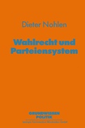 Cover: Wahlrecht und Parteiensystem - VS Verlag f&uuml;r Sozialwissenschaften
