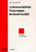 Cover: Arbeitsrechtliche Neuerungen im Insolvenzfall - H&uuml;thig Jehle Rehm