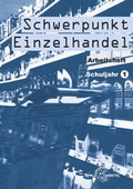 Cover: Schwerpunkt Einzelhandel Schuljahr 1 - Europa-Lehrmittel