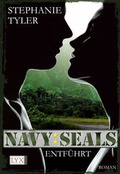 Cover: Navy SEALS - Entf&uuml;hrt - LYX
