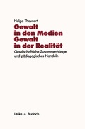Cover: Gewalt in den Medien - Gewalt in der Realit&auml;t - VS Verlag f&uuml;r Sozialwissenschaften