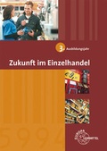 Cover: Zukunft im Einzelhandel 3. Ausbildungsjahr - Europa-Lehrmittel