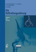 Cover: Die H&uuml;ftreifungsst&ouml;rung - Steinkopff