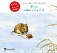 Enlarge image Cover: Bald wird es kalt! - FISCHER Sauerländer