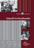 Cover: Zukunft im Einzelhandel 1. Ausbildungsjahr - Europa-Lehrmittel