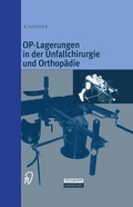 Cover: OP-Lagerungen in der Unfallchirurgie und Orthop&auml;die - Steinkopff