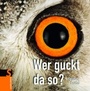 Cover: Wer guckt da so? - FISCHER Sauerländer