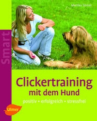 Enlarge image Cover: Clickertraining mit dem Hund - Verlag Eugen Ulmer