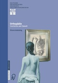 Cover: Orthop&auml;die - Geschichte und Zukunft - Steinkopff