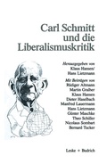Cover: Carl Schmitt und die Liberalismuskritik - VS Verlag f&uuml;r Sozialwissenschaften