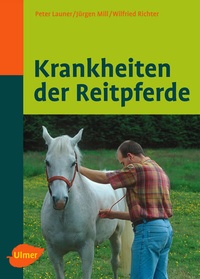 Abbildung von: Krankheiten der Reitpferde - Verlag Eugen Ulmer
