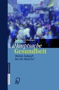Cover: Hauptsache Gesundheit - Steinkopff