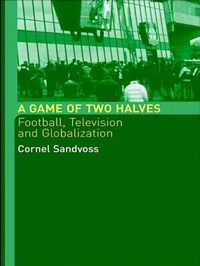 Enlarge image Cover: A Game of Two Halves - Routledge