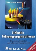 Cover: Schlanke F&uuml;hrungsorganisation. Die neuen Aufgaben des mittleren Managements - Haufe-Lexware
