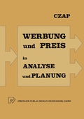 Cover: Analyse und Planung von Werbeausgaben und Preispolitik bei konkurrierenden Produkten - Physica