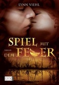 Cover: Spiel mit dem Feuer - Egmont LYX