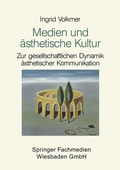 Cover: Medien und &auml;sthetische Kultur - VS Verlag f&uuml;r Sozialwissenschaften