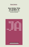 Cover: Das kleine Nein im gro&szlig;en Ja - VS Verlag f&uuml;r Sozialwissenschaften