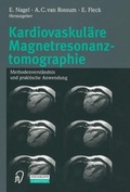 Cover: Kardiovaskul&auml;re Magnetresonanztomographie - Steinkopff