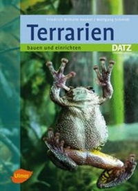 Abbildung von: Terrarien bauen und einrichten - Verlag Eugen Ulmer