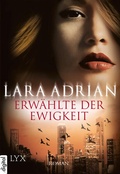 Cover: Erw&auml;hlte der Ewigkeit - LYX