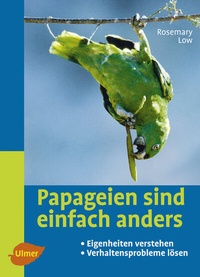 Abbildung von: Papageien sind einfach anders - Verlag Eugen Ulmer