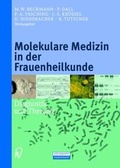 Cover: Molekulare Medizin in der Frauenheilkunde - Steinkopff