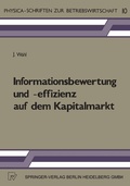 Cover: Informationsbewertung und -effizienz auf dem Kapitalmarkt - Physica
