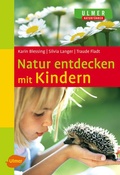 Cover: Natur entdecken mit Kindern - Verlag Eugen Ulmer