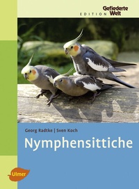 Abbildung von: Nymphensittiche - Verlag Eugen Ulmer
