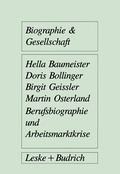 Cover: Berufsbiographie und Arbeitsmarktkrise - VS Verlag f&uuml;r Sozialwissenschaften
