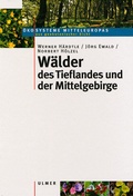Cover: W&auml;lder des Tieflandes und der Mittelgebirge - Verlag Eugen Ulmer