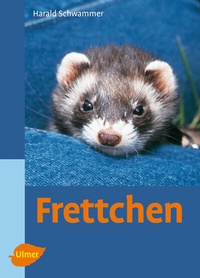 Abbildung von: Frettchen - Verlag Eugen Ulmer