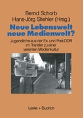 Cover: Neue Lebenswelt - neue Medienwelt? - VS Verlag f&uuml;r Sozialwissenschaften
