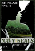 Cover: Navy SEALS - Entf&uuml;hrt - LYX