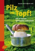 Cover: Pilz in Sicht! / Pilz im Topf! - Verlag Eugen Ulmer