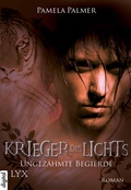 Cover: Krieger des Lichts - Ungez&auml;hmte Begierde - LYX