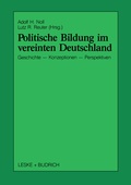 Cover: Politische Bildung im vereinten Deutschland - VS Verlag f&uuml;r Sozialwissenschaften