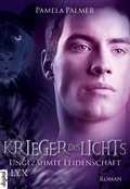 Cover: Krieger des Lichts - Ungez&auml;hmte Leidenschaft - LYX