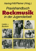 Cover: Praxishandbuch Rockmusik in der Jugendarbeit - VS Verlag f&uuml;r Sozialwissenschaften