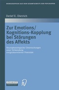 Cover: Zur Emotions/Kognitions-Kopplung bei St&ouml;rungen des Affekts - Steinkopff