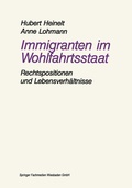 Cover: Immigranten im Wohlfahrtsstaat - VS Verlag f&uuml;r Sozialwissenschaften