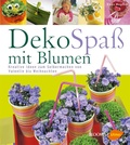 Cover: DekoSpa&szlig; mit Blumen - Verlag Eugen Ulmer